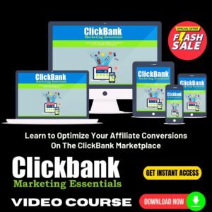 Clickbank Marketing Essentials Upgrade Package (Video Course)