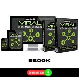 How To Go Viral In The Marketing World - eBook