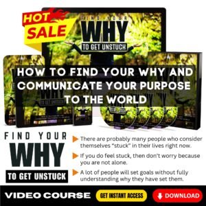 Find Your Why To Get Unstuck Upgrade Package (Video Course)
