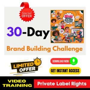 30-Day Brand Building Challenge - PLR (Video Training)