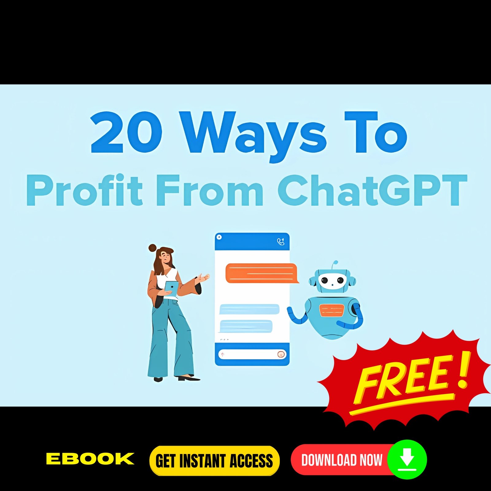 20 Ways To Profit From ChatGPT (FREE eBook)