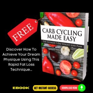 Carb Cycling Made Easy - FREE
