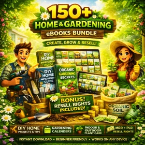 150+ Home & Gardening eBooks Bundle – Create, Grow & Resell!