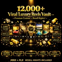 12,000+ Viral Luxury Reels Vault – Premium Content + Resell Rights!