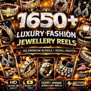1650+ Luxury Fashion Jewellery Reels - HD Premium Bundle + Resell Rights